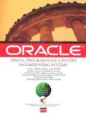 Kniha: Oracle správa, programování a použití databázového systému + DVD - 2. doplněné vydání - Ľuboslav Lacko