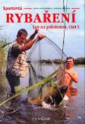Kniha: Sportovní rybaření - Lov na položenou, část I. - Jacek Kolendowicz, Tadeusz Zalewski