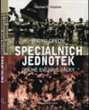 Kniha: Encyklopedie speciálních jednotek - Druhé světové války - Michael E. Haskew