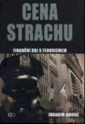 Kniha: Cena strachu - Finanční boj s terorismem - Ibrahim Warde