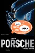 Kniha: Ferdinand Porsche - Průkopník a jeho svět - Reinhard Osteroth