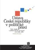Kniha: Ústava České republiky v politické praxi - Výběr článků a parlamentních vystoupení z let 1996 - 2006 - Zdeněk Jičínský