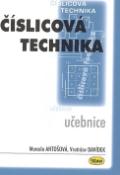 Kniha: Číslicová technika učebnice - Marcela Antošová, Vratislav Davídek