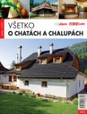 Kniha: Všetko o chatách a chalupách - Elena Lukáčová