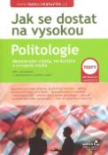 Kniha: Jak se dostat na vysokou Politologie - Mezinárodní vztahy, teritoriální a evropská studia - Jan Kubáček