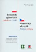 Kniha: Hornický slovník česko-polský Slownik górniczy polsko-czeski - Petr Twardzik