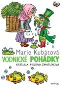 Kniha: Vodnické pohádky - Helena Zmatlíková, Marie Kubátová