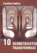 Kniha: 10 geometrických transformací - František Kuřina