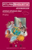 Kniha: Atlas školství 2008/2009 Praha - Přehled středních škol a vybraných školských zařízení