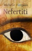 Kniha: Nefertiti - Michelle Moran