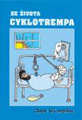 Kniha: Ze života cyklotrempa - Jan Vlasák