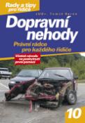 Kniha: Dopravní nehody - Právní rádce každého řidiče - Tomáš Beran