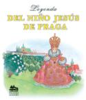 Kniha: Leyenda del nino jesús de praga - Ivana Pecháčková, Jarmila Marešová