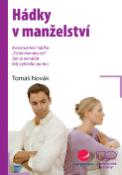 Kniha: Hádky v manželství - Konstruktivní hádka, "Tichá domácnost", Jak se nehádat, Kdy vyhledat pomoc - Tomáš Novák