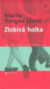 Kniha: Zlobivá holka - Álvaro Vargas Llosa, Mario Vargas Llosa