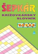 Kniha: Šepkár - Krížovkarský slovník