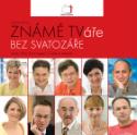 Kniha: Známé TVáře bez svatozáře - Náš život nejen s Českou televizí - Luboš Nečas