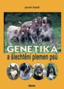 Kniha: Genetika a šlechtění plemen psů - Jaromír Dostál