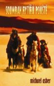 Kniha: Soumrak rytířů pouště - Michael Asher