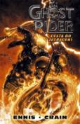 Kniha: Ghost Rider: Cesta do zatracení - Garth Ennis, Clayton Crain