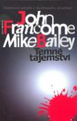 Kniha: Temné tajemství - Detektivní příběhy z dostihového prostředí - John Francome, Mike Bailey