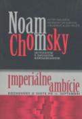 Kniha: Imperiálne ambície Rozhovory o svete po 11. septembri - Interview s Davidom Barsamianom - Noam Chomsky