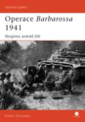 Kniha: Operace Barbarossa 1941 - Robert Kirchubel