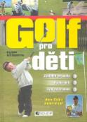 Kniha: Golf pro děti - Základní pravidla, Výuka dětí, Tipy na trénink - Greg Cullen, Karin Windorfer