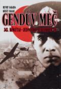 Kniha: Gendas Blade - 343.Kókútai-jednotka leteckých es - Henry Sakaida, Koji Takaki