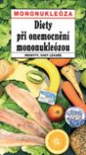 Kniha: Diety při onemocnění mononukleózou - Jiří Vaništa, Tamara Starnovská