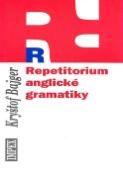 Kniha: Repetitorium anglické gramatiky - Kryštof Bajger