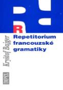 Kniha: Repetitorium francouzské gramatiky - Kryštof Bajger