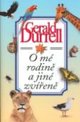 Kniha: O mé rodině a jiné zvířeně - Gerald Durrell