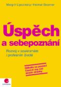 Kniha: Úspěch a sebepoznání - Margrit Lipczinsky, Helmut Boerner