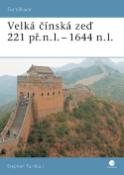 Kniha: Velká čínská zeď - Stephen Turnbull