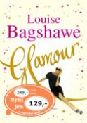 Kniha: Glamour - Tři mocné ženy, kdysi přítelkyně, nyní sokyně... - Louise Bagshawe