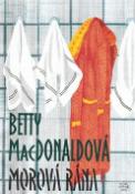 Kniha: Morová rána - Betty MacDonaldová