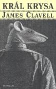 Kniha: Král Krysa - James Clavell