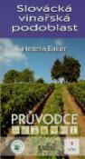 Kniha: Slovácká vinařská podoblast - Průvodce - Helena Baker