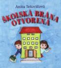 Kniha: Školská brána otvorená - Anita Tešovicová