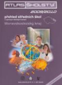 Kniha: Atlas školství 2009/2010 Moravskoslezský kraj - přehled středních škol a vybraných školských zařízení