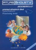 Kniha: Atlas školství 2009/2010 Plzeňský kraj - přehled středních škol a vybraných školských zařízení