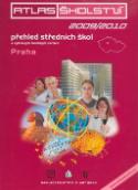 Kniha: Atlas školství 2009/2010 Praha - přehled středních škol a vybraných školských zařízení
