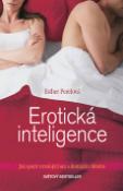 Kniha: Erotická inteligence - Jak spojit vzrušující sex s domácím štěstím - Esther Perelová
