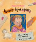 Kniha: Vandiny tajné zápisky - Není určeno pro donašeče a usmrkánky!!! - Dagmar Geislerová