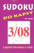 Kniha: Sudoku do kapsy 3/08 - III. ročník Logické hlavolamy s čísly