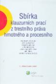 Kniha: Sbírka klauzurních prací z trestního práva hmotného a procesního - Jana Návratilová