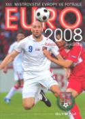 Kniha: EURO 2008 - XIII. ME v kopané - Václav Tichý
