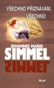 Kniha: Všechno přiznávám, všechno - Johannes Mario Simmel