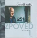 Médium CD: Zpověď 1 - obsahuje 2 CD - Arnošt Lustig